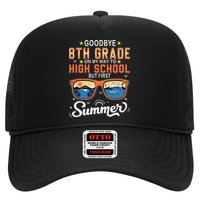 Goodbye 8th Grade Graduation To 9th Grade Hello Summer Hat