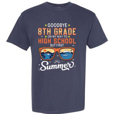 Goodbye 8th Grade Graduation To 9th Grade Hello Summer Garment-Dyed Heavyweight T-Shirt