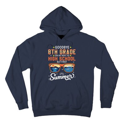 Goodbye 8th Grade Graduation To 9th Grade Hello Summer Hoodie