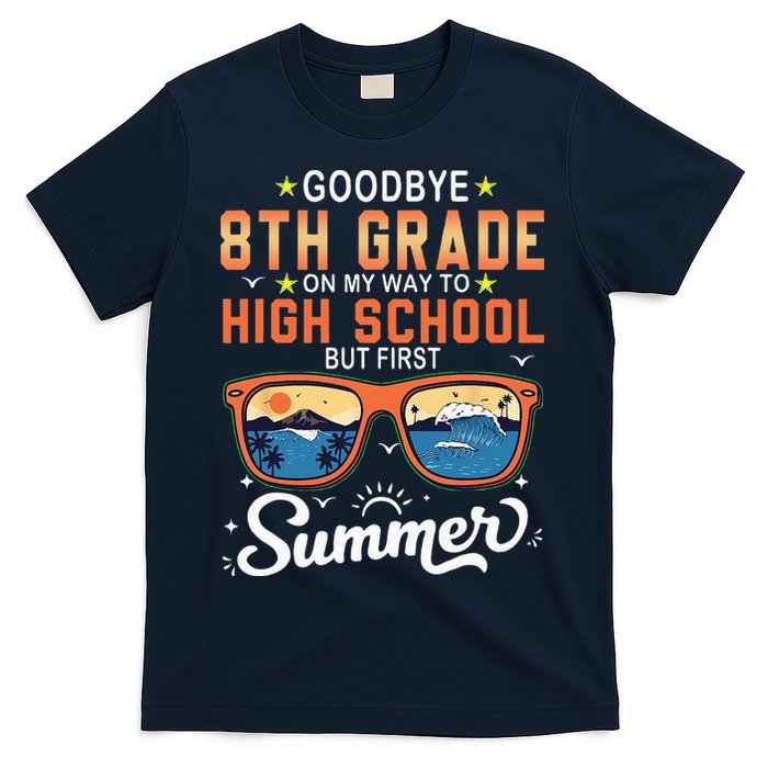 Goodbye 8th Grade Graduation To 9th Grade Hello Summer T-Shirt