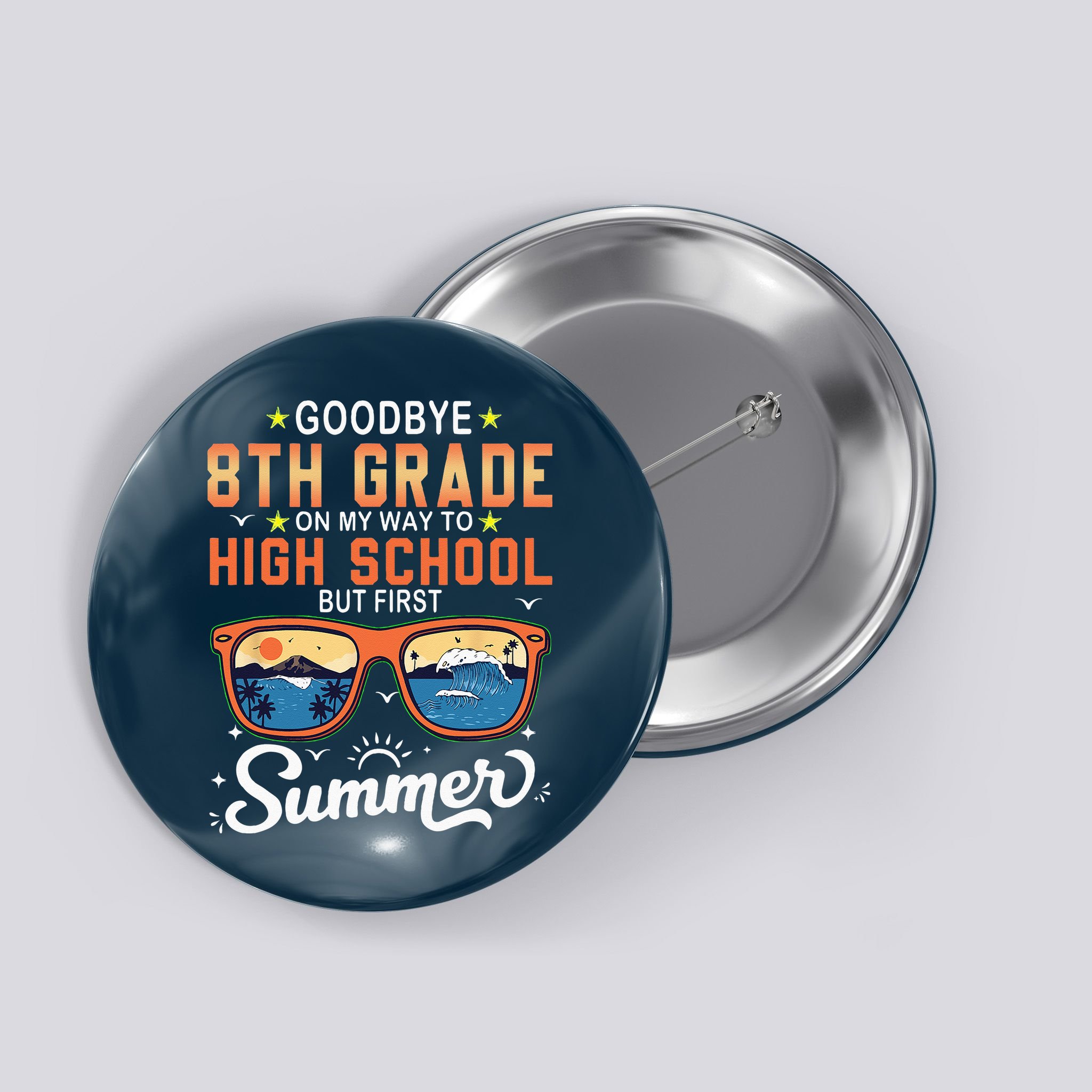 Goodbye 8th Grade Graduation To 9th Grade Hello Summer Button