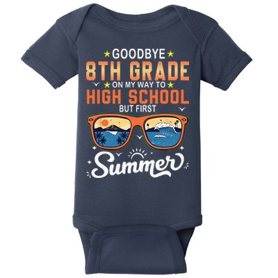 Goodbye 8th Grade Graduation To 9th Grade Hello Summer Baby Bodysuit