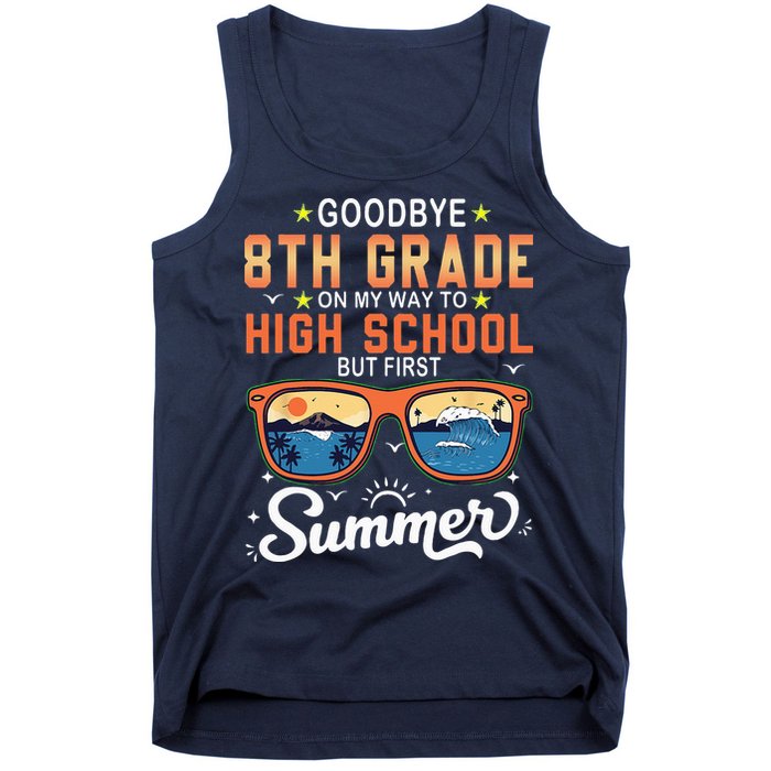 Goodbye 8th Grade Graduation To 9th Grade Hello Summer Tank Top