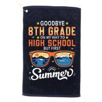 Goodbye 8th Grade Graduation To 9th Grade Hello Summer Golf Towel
