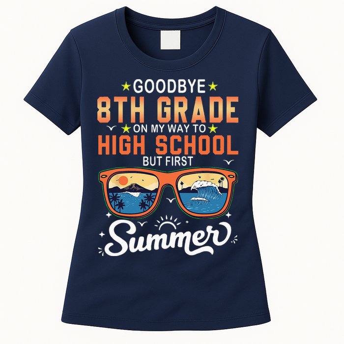 Goodbye 8th Grade Graduation To 9th Grade Hello Summer Womens T-Shirt