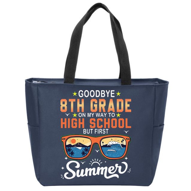 Goodbye 8th Grade Graduation To 9th Grade Hello Summer Zip Tote Bag