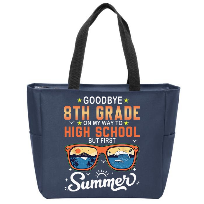 Goodbye 8th Grade Graduation To 9th Grade Hello Summer Zip Tote Bag