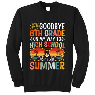 Goodbye 8th Grade On My Way To High School Sweatshirt