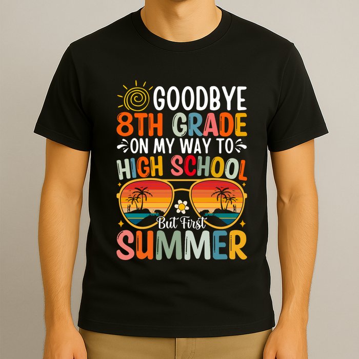 Goodbye 8th Grade On My Way To High School T-Shirt