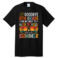 Goodbye 8th Grade On My Way To High School Tall T-Shirt