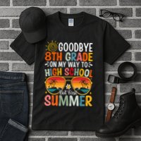 Goodbye 8th Grade On My Way To High School Tall T-Shirt