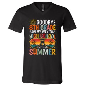 Goodbye 8th Grade On My Way To High School V-Neck T-Shirt