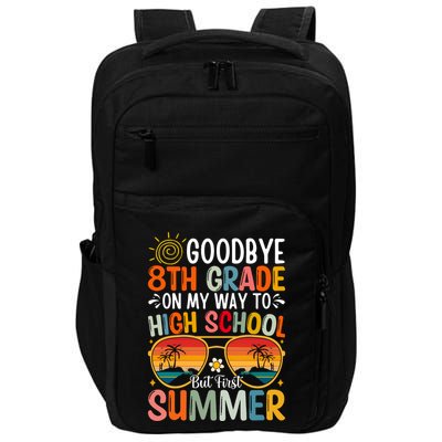 Goodbye 8th Grade On My Way To High School Impact Tech Backpack