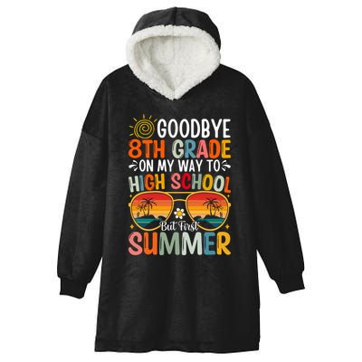 Goodbye 8th Grade On My Way To High School Hooded Wearable Blanket