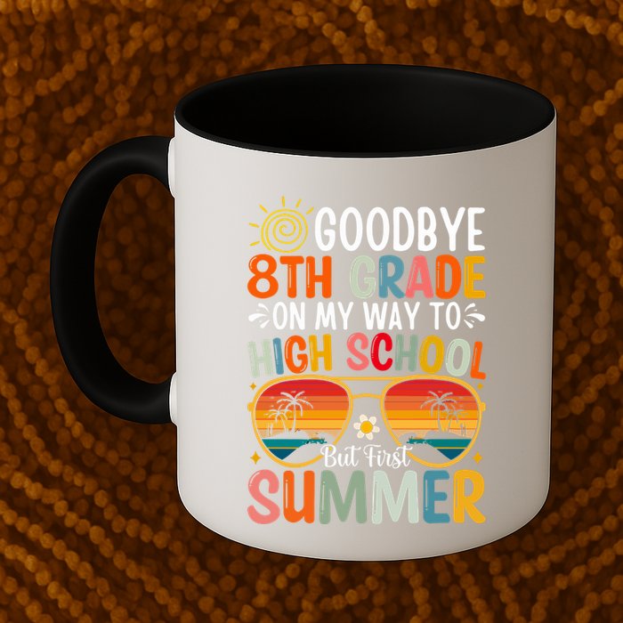 Goodbye 8th Grade On My Way To High School Mug