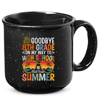 Goodbye 8th Grade On My Way To High School 15oz Campfire Ceramic Mug
