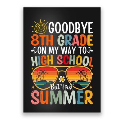 Goodbye 8th Grade On My Way To High School Poster
