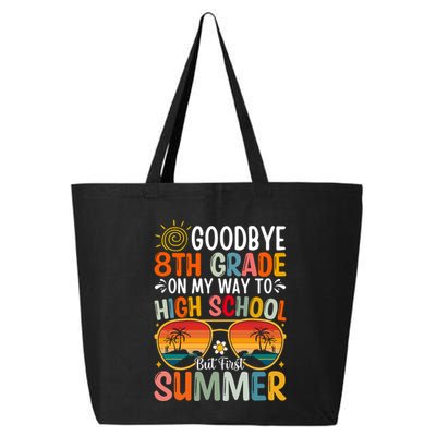Goodbye 8th Grade On My Way To High School 25L Jumbo Tote