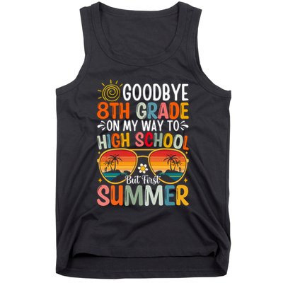 Goodbye 8th Grade On My Way To High School Tank Top