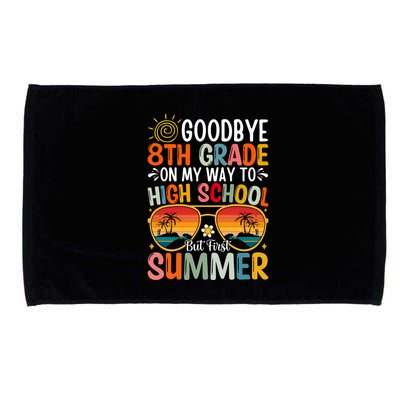 Goodbye 8th Grade On My Way To High School Microfiber Hand Towel