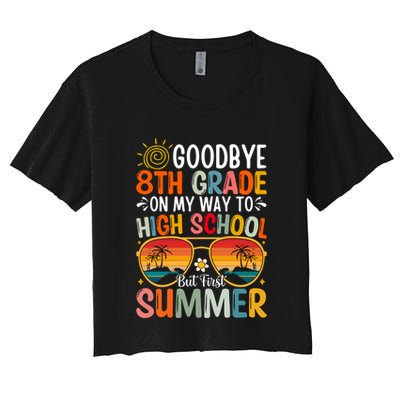 Goodbye 8th Grade On My Way To High School Crop Top