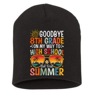 Goodbye 8th Grade On My Way To High School Short Acrylic Beanie