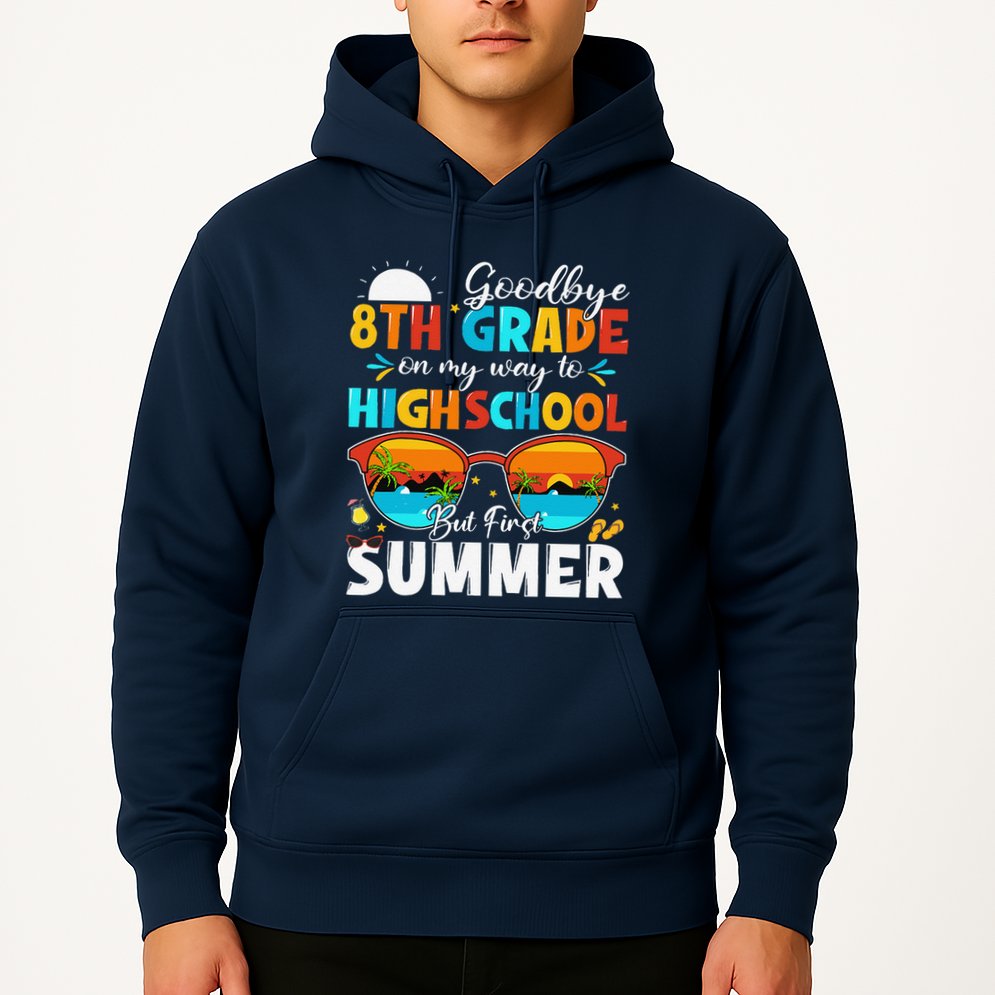 Goodbye 8th Grade Graduation To Highschool Hello Summer Hoodie
