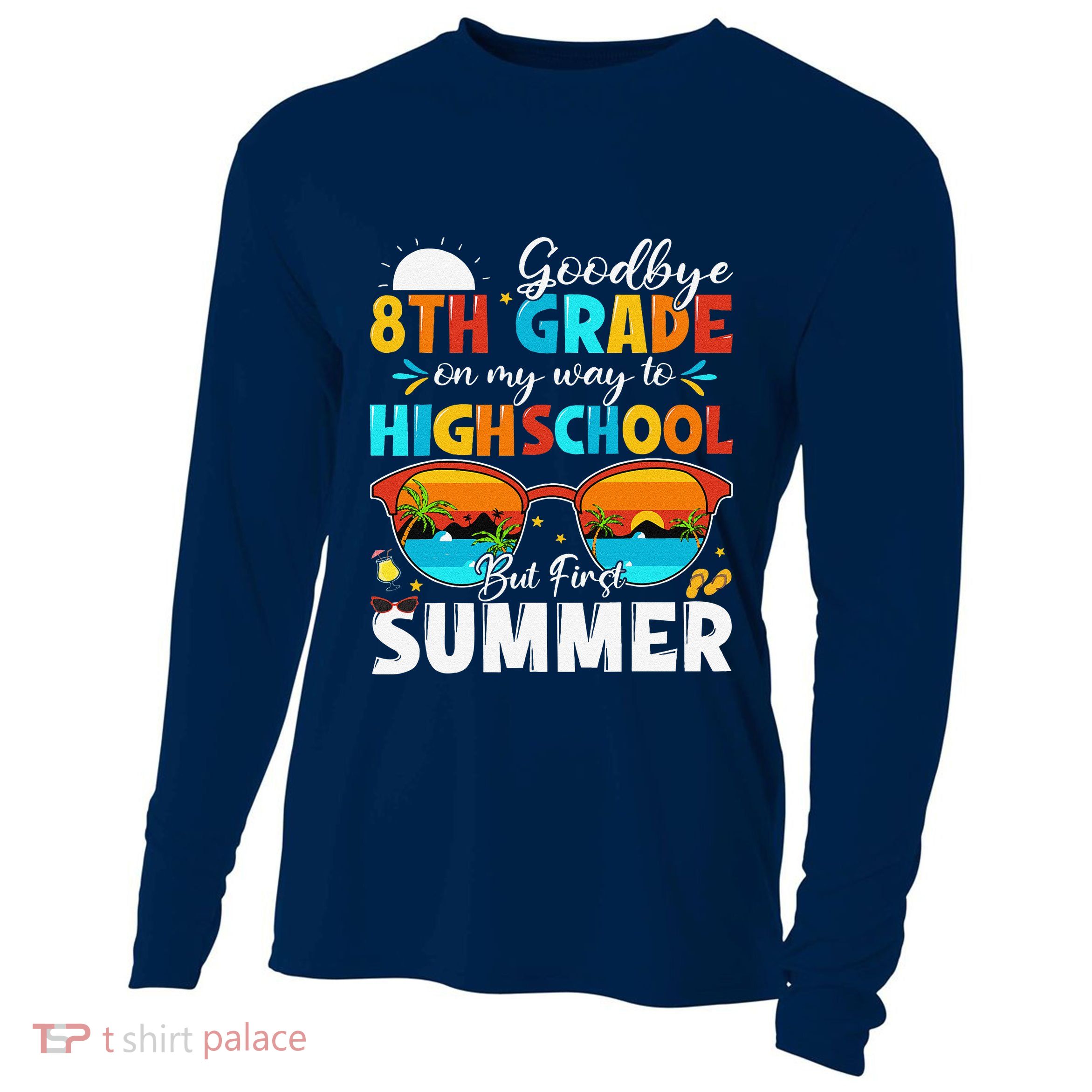 Goodbye 8th Grade Graduation To Highschool Hello Summer Cooling Performance Long Sleeve Crew
