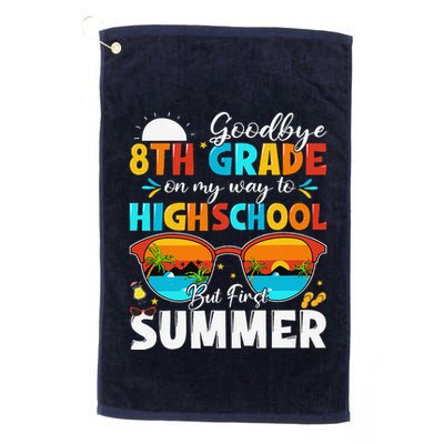 Goodbye 8th Grade Graduation To Highschool Hello Summer Golf Towel