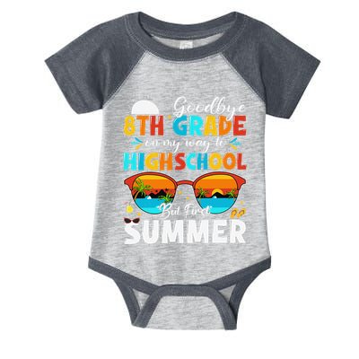 Goodbye 8th Grade Graduation To Highschool Hello Summer Infant Baby Jersey Bodysuit