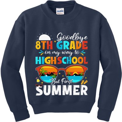 Goodbye 8th Grade Graduation To Highschool Hello Summer Kids Sweatshirt