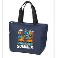 Goodbye 8th Grade Graduation To Highschool Hello Summer Zip Tote Bag