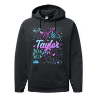 Groovy 80S Taylor First Name Personalized Birthday Girl Gift Performance Fleece Hoodie