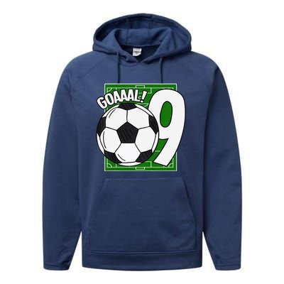 Goaaal 9th Birthday 9 Year Old Soccer Player Performance Fleece Hoodie