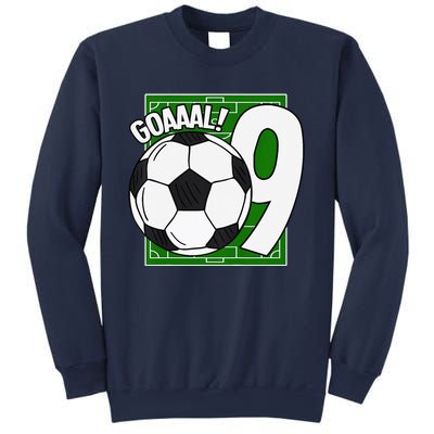 Goaaal 9th Birthday 9 Year Old Soccer Player Sweatshirt