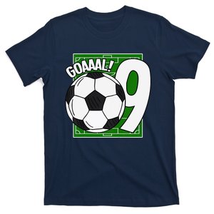 Goaaal 9th Birthday 9 Year Old Soccer Player T-Shirt