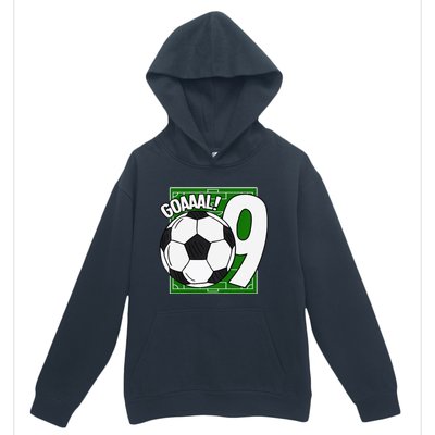 Goaaal 9th Birthday 9 Year Old Soccer Player Urban Pullover Hoodie