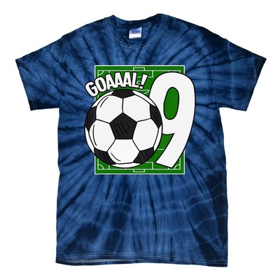 Goaaal 9th Birthday 9 Year Old Soccer Player Tie-Dye T-Shirt