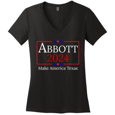 Greg Abbott 2024 Make America Texas Republican President Women's V-Neck T-Shirt