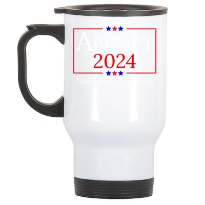 Greg Abbott 2024 Make America Texas Republican President Stainless Steel Travel Mug