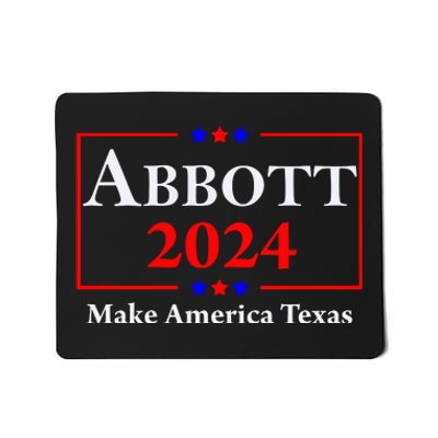 Greg Abbott 2024 Make America Texas Republican President Mousepad