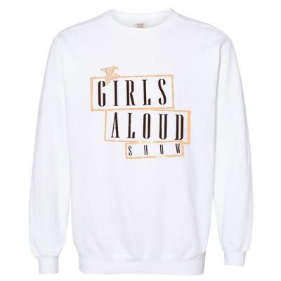 Girl Aloud 2024 Garment-Dyed Sweatshirt