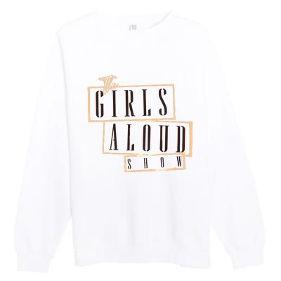 Girl Aloud 2024 Premium Crewneck Sweatshirt