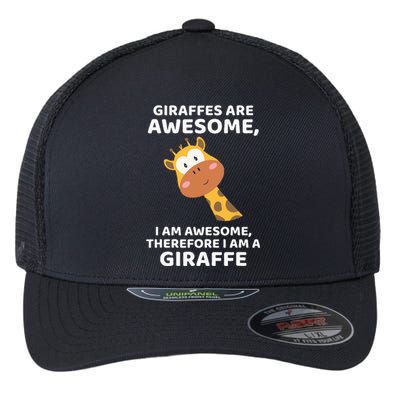 Giraffes Are Awesome I Am Awesome Therefore I Am A Giraffe Flexfit Unipanel Trucker Cap