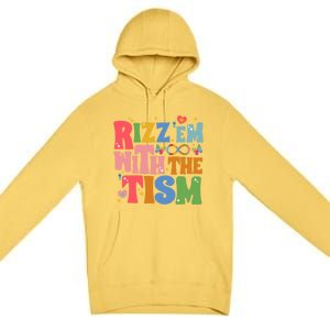 Groovy Autism Awareness Funny Rizz Em With The Tism Meaningful Gift Premium Pullover Hoodie