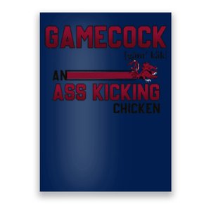 Gamecock An Ass Kicking Chicken Funny Saying Gift Poster