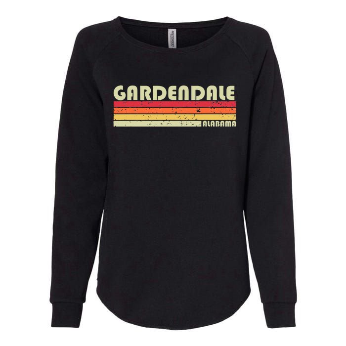 Gardendale Al Alabama Funny City Home Roots Gift Retro 80s Womens California Wash Sweatshirt