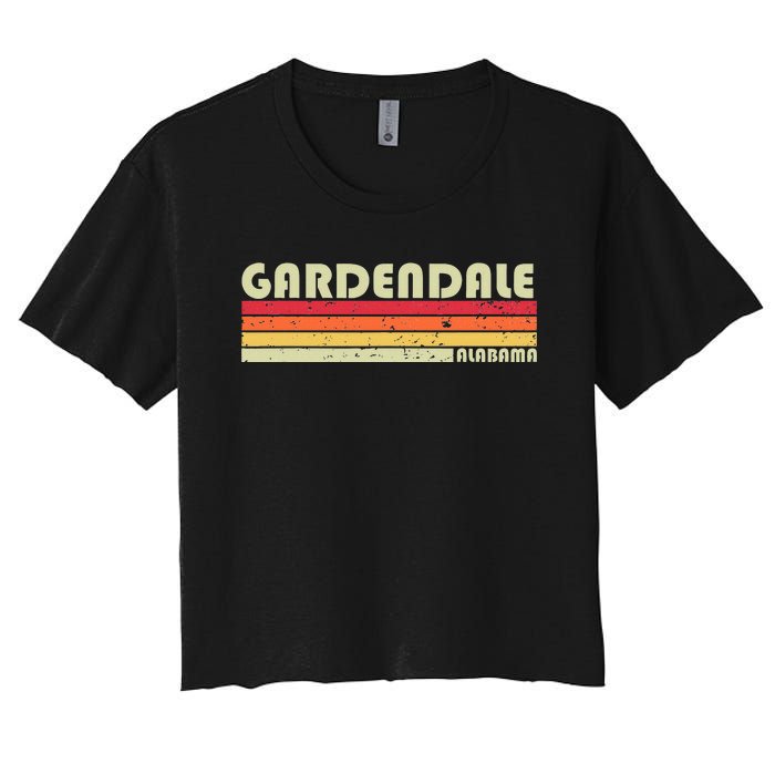 Gardendale Al Alabama Funny City Home Roots Gift Retro 80s Women's Crop Top Tee