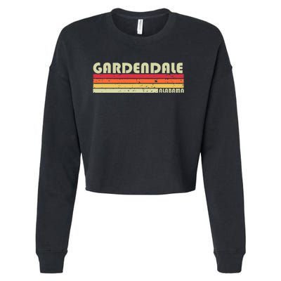 Gardendale Al Alabama Funny City Home Roots Gift Retro 80s Cropped Pullover Crew