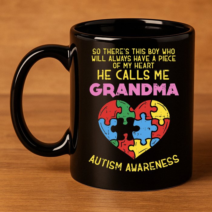 Grandma Autism Awareness Austistic  Piece My Heart 11oz C Handle Ceramic Mug
